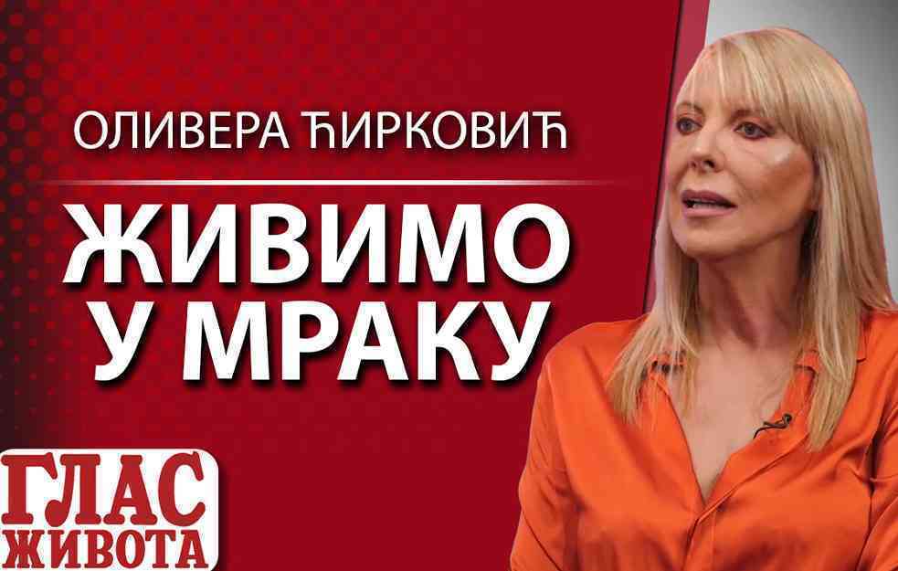 OLIVERA ĆIRKOVIĆ: NIČEGA SE NE BOJIM, SPOZNALA SAM VERU!  (VIDEO)